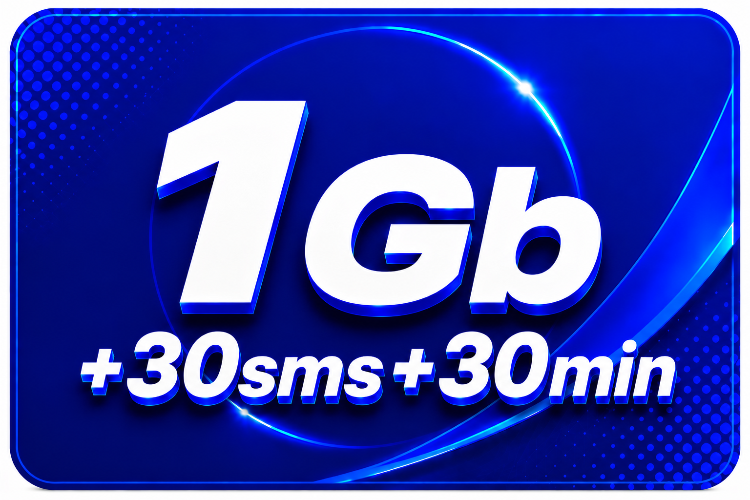 1 GB/ 30 SMS / 30 MIN